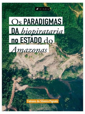 cover image of Os paradigmas da biopirataria no estado do Amazonas